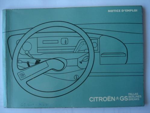 Citroën GS Pallas Berlines Breaks Notice d'emploi 07/1974, Autos : Divers, Modes d'emploi & Notices d'utilisation, Envoi