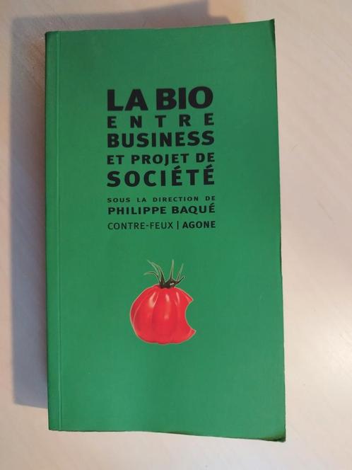 "La Bio entre business et projet de société" de Philippe Ba, Livres, Santé, Diététique & Alimentation, Utilisé, Régime et Alimentation