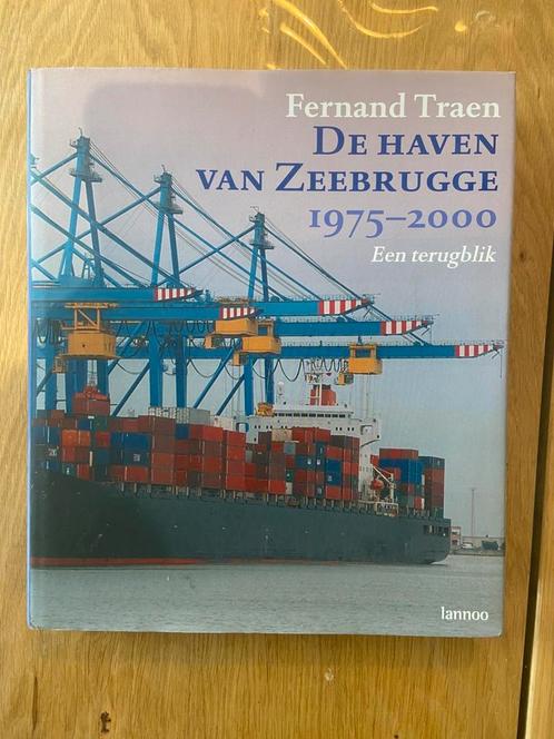 De haven van Zeebrugge, Een terugblik - Fernand Traen, Boeken, Geschiedenis | Nationaal, Nieuw, 20e eeuw of later, Ophalen of Verzenden