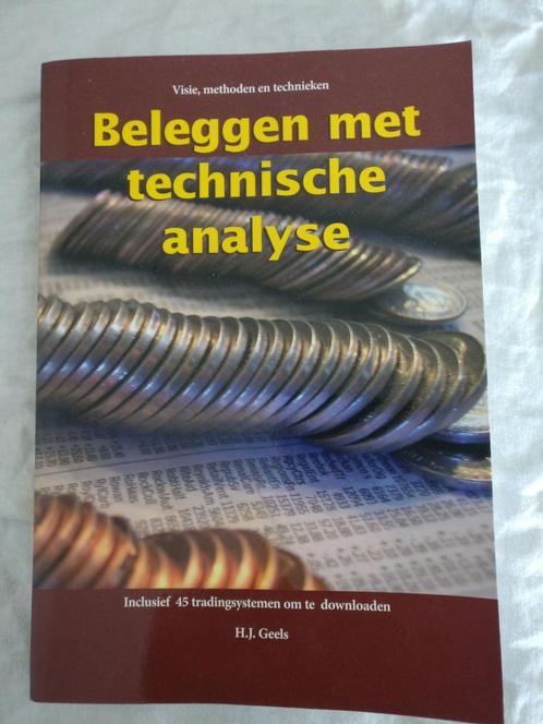 H.J. Geels - Beleggen met Technische Analyse, Livres, Économie, Management & Marketing, Comme neuf, Argent et Investissement, Enlèvement ou Envoi
