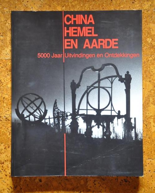 boek China hemel en aarde 5000 jaar Uitvindingen, Livres, Histoire mondiale, Utilisé, Asie, Enlèvement ou Envoi