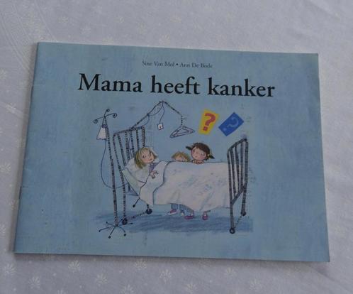 Kinderboek: Mama heeft kanker     € 2, Boeken, Zwangerschap en Opvoeding, Zo goed als nieuw, Opvoeding tot 6 jaar, Ophalen of Verzenden
