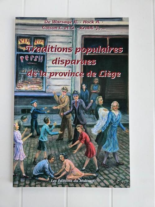 Traditions populaires disparues de la province de Liège, Livres, Histoire nationale, Utilisé, Enlèvement ou Envoi