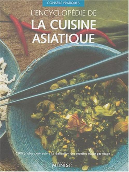 L'encyclopédie De La Cuisine Asiatique, Livres, Livres de cuisine, Neuf, Asie et Oriental, Enlèvement ou Envoi