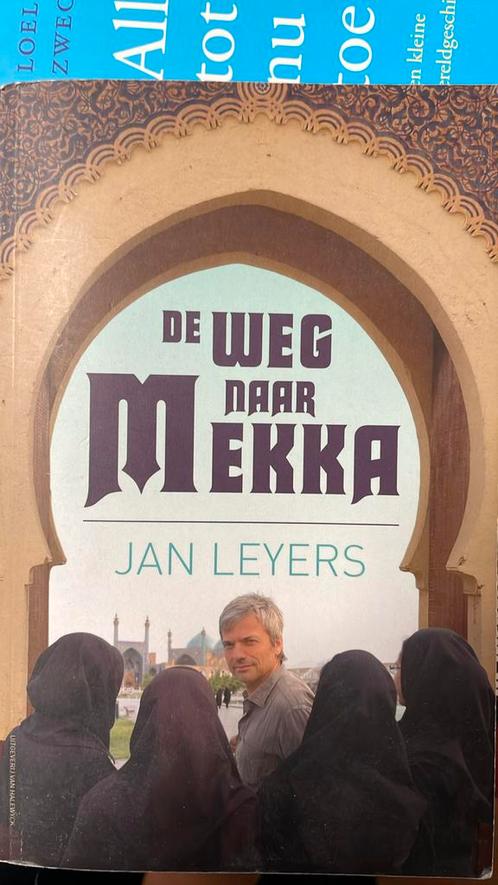 J. Leyers - De weg naar Mekka, Livres, Récits de voyage, Comme neuf, Europe, Enlèvement ou Envoi