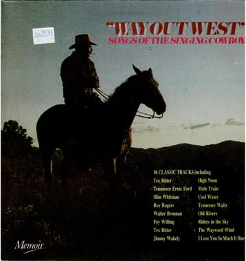 Vinyl, LP    /   "Way Out West" Songs Of The Singing Cowboys