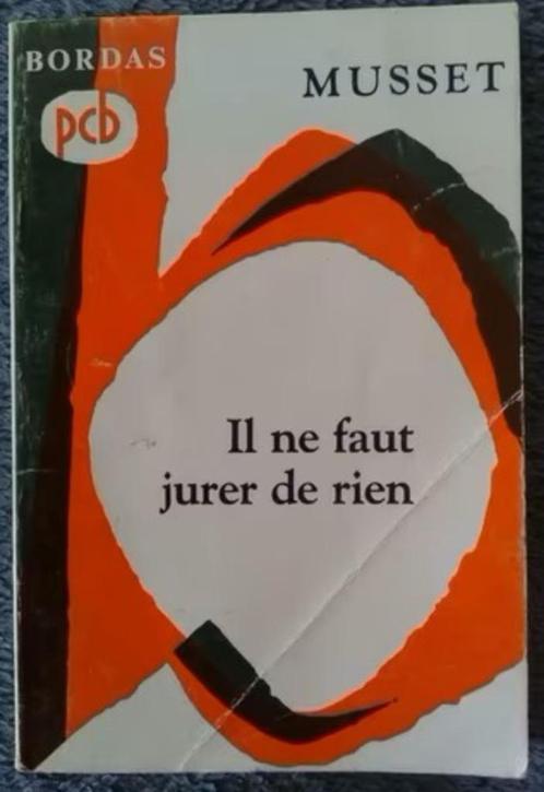 "Il ne faut jurer de rien" Alfred de Musset (1966), Livres, Art & Culture | Danse & Théâtre, Utilisé, Théâtre, Enlèvement ou Envoi