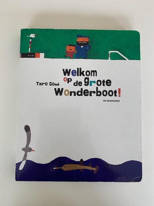 Welkom op de grote wonderboot, Taro Gomi In perfecte staat, Livres, Livres pour enfants | 0 an et plus, Comme neuf, Enlèvement ou Envoi