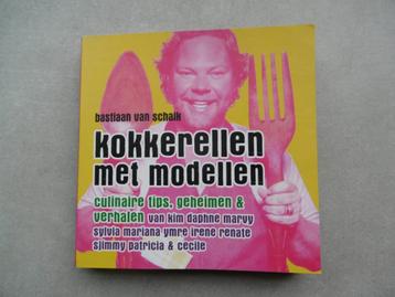Kokkerellen met modellen - Bastiaan van Schaik