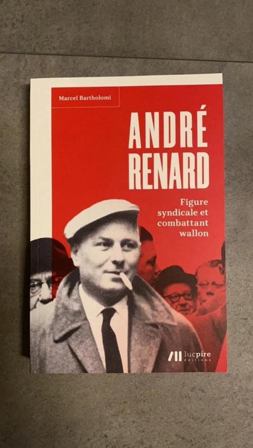 Livre : Marcel Bartholomi - André Renard : Figure syndicale, Boeken, Geschiedenis | Nationaal, Nieuw, 20e eeuw of later