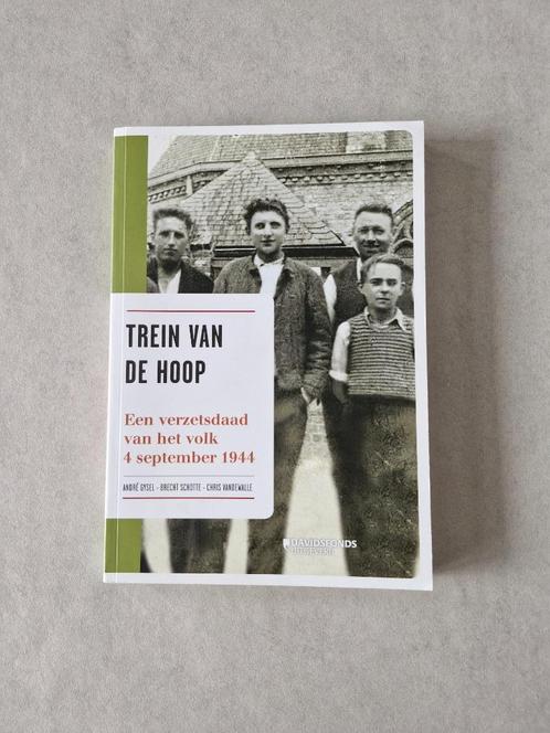 Trein van de hoop - André Gysel / B. Schotte / C. Vandewalle, Livres, Guerre & Militaire, Deuxième Guerre mondiale, Enlèvement ou Envoi