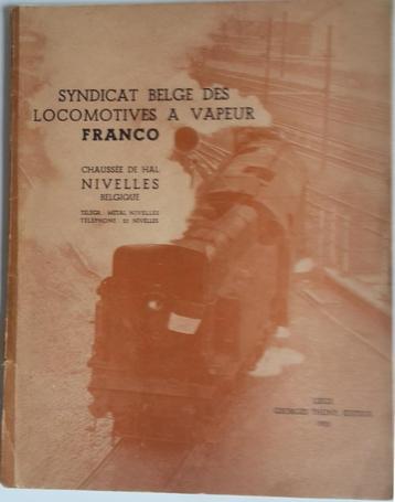 Livre sur locomotive à vapeur belge " Franco "