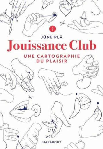 Jouissance Club - Une Cartographie Du Plaisir - Plã Jüne