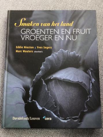 Smaken van het land / Groenten en fruit vroeger en nu