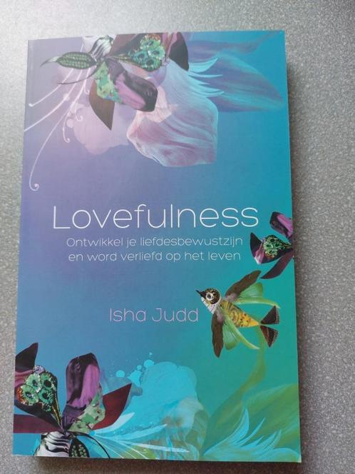 Lovefulness - Isha Judd, Livres, Psychologie, Neuf, Psychologie de la personnalité, Enlèvement ou Envoi