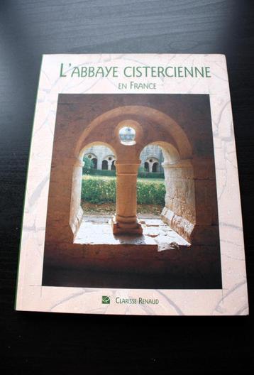 Livre L'abbaye cistercienne en France - comme neuf - 128 pag