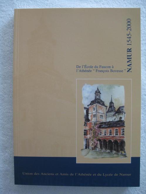 Namur Athénée Royal - EO 2000 – rare, Livres, Histoire nationale, Utilisé, Enlèvement ou Envoi