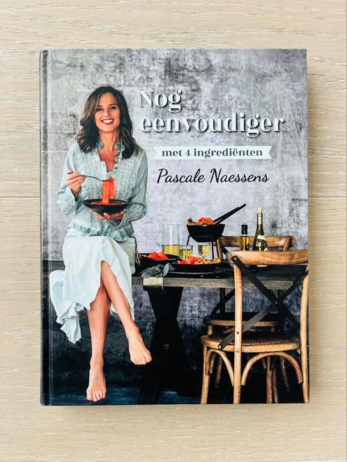 Pascale Naessens - Nog eenvoudiger met 4 ingrediënten, Livres, Livres de cuisine, Enlèvement ou Envoi