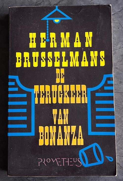 Herman Brusselmans - De terugkeer van Bonanza, Livres, Littérature, Utilisé, Belgique, Enlèvement ou Envoi