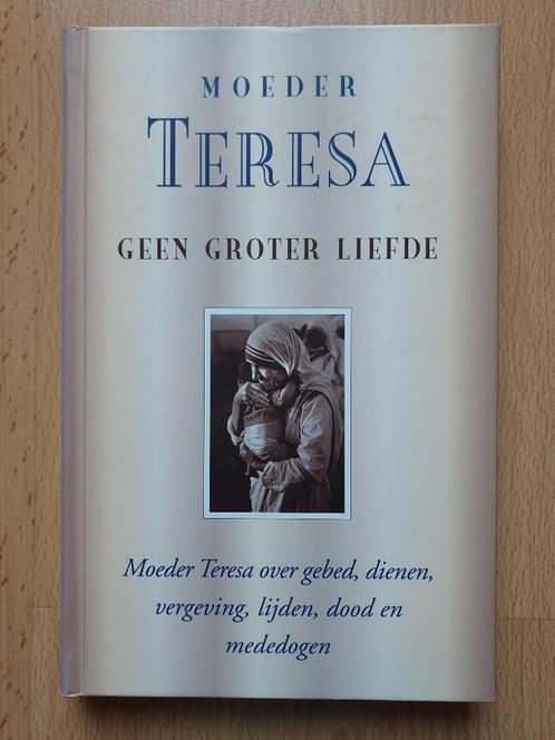 Moeder Teresa: Geen groter liefde, Livres, Ésotérisme & Spiritualité, Neuf, Enlèvement ou Envoi