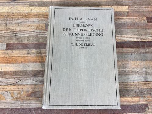 A2137 Dr. H. A. Laan - Leerboek der Chirurgische Ziekenverpl, Livres, Science, Utilisé, Enlèvement ou Envoi