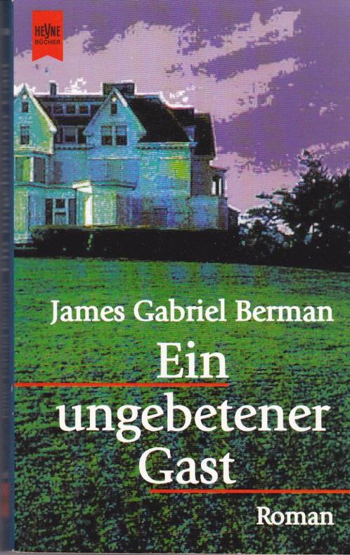 James Gabriel Berman – Ein ungebetener Gast, Livres, Langue | Allemand, Comme neuf, Fiction, Enlèvement ou Envoi