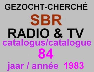 RECHERCHÉ : catalogue SBR 84 radio & TV datant de 1983