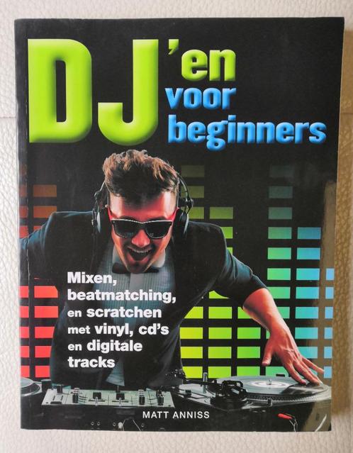 DJ'en voor beginners / vinyl,cd's, digitaal - Nieuw!, Livres, Musique, Neuf, Genre ou Style, Enlèvement ou Envoi