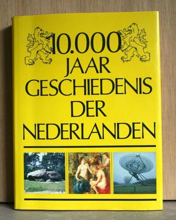 10.000 jaar geschiedenis der Nederlanden.