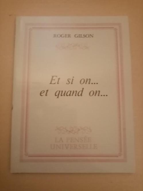 Livre "Et si on... et quand on..." de l'auteur Roger GILSON., Livres, Essais, Chroniques & Interviews, Neuf, Un auteur, Enlèvement ou Envoi