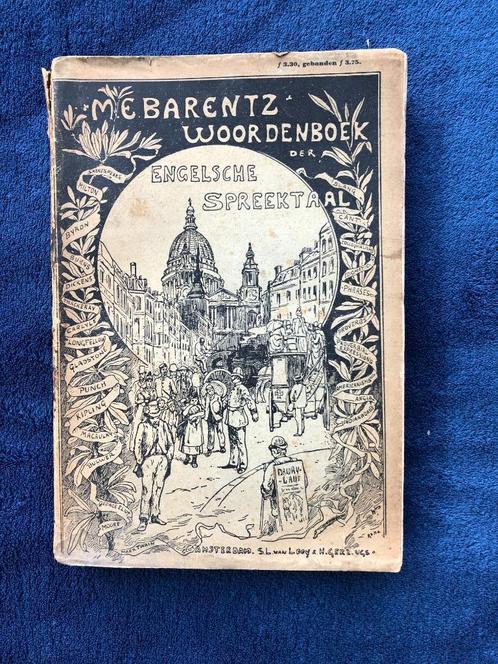 M.E. Barentz - Woordenboek der Engelsche Spreektaal (1895), Antiquités & Art, Antiquités | Livres & Manuscrits, Enlèvement ou Envoi