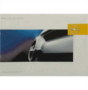 Opel Infotainmentsystem CDC 40 OPERA Instructieboekje 2004 -