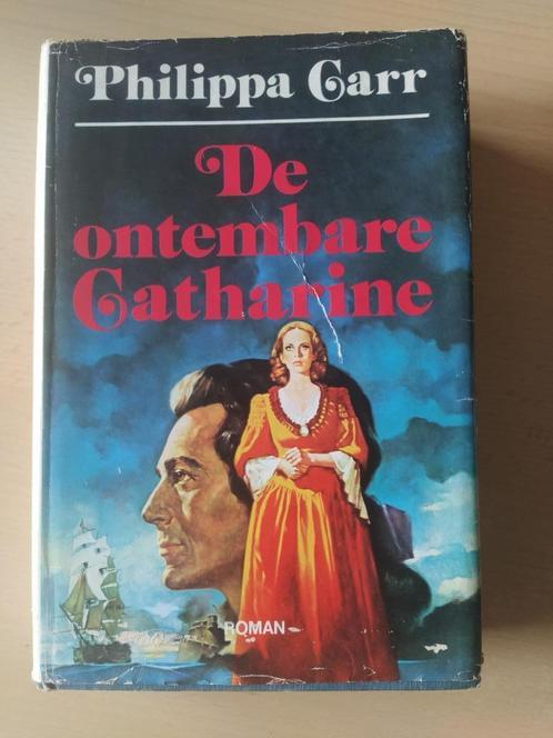 boek: de ontembare Catharine - Philippa Carr, Livres, Romans historiques, Utilisé, Envoi