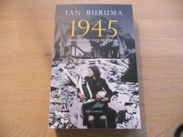 BOEK IAN BURUMA 1945, biografie van een jaar