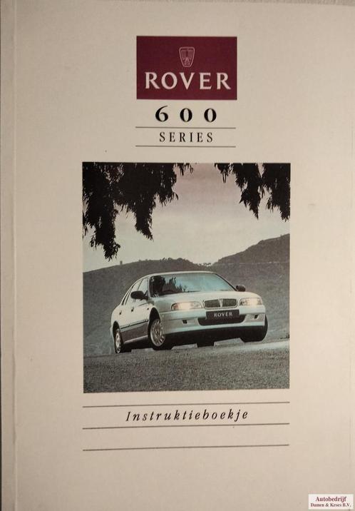 Handboek Rover 600 serie Instructieboekje RCL0005DUT, Autos : Divers, Modes d'emploi & Notices d'utilisation, Enlèvement ou Envoi