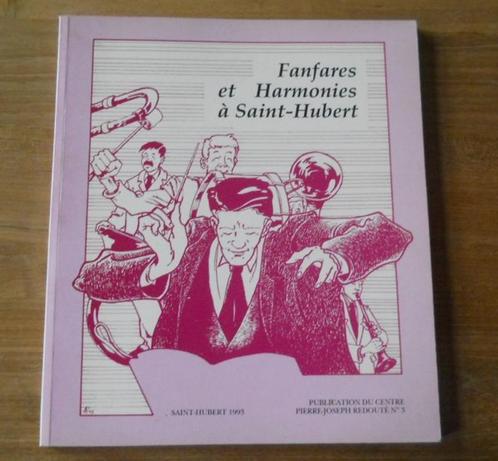Fanfares et Harmonies à Saint-Hubert, Boeken, Geschiedenis | Nationaal, Ophalen of Verzenden
