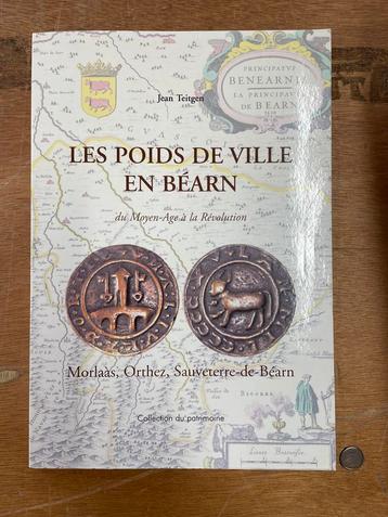 Livre Les Poids de Ville en Béarn Morlaàs, Orthez