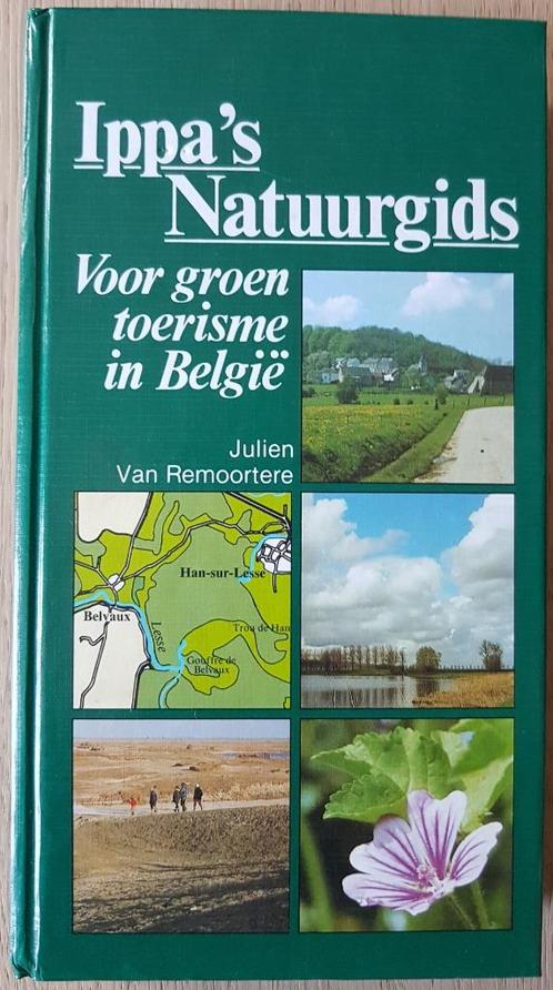 Ippa's Natuurgids - Julien van Remoortere - 1992 - Lannoo, Boeken, Natuur, Zo goed als nieuw, Wandel- of Recreatiegebieden, Ophalen of Verzenden