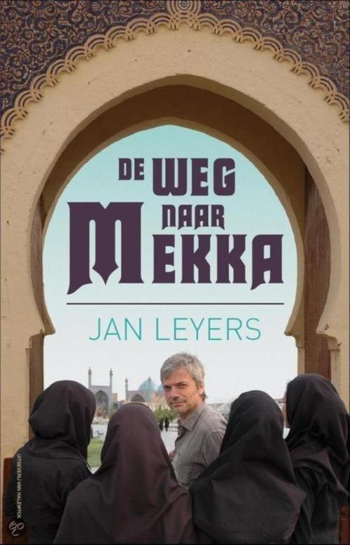 boek: de weg naar Mekka - Jan Leyers, Livres, Récits de voyage, Utilisé, Asie, Envoi