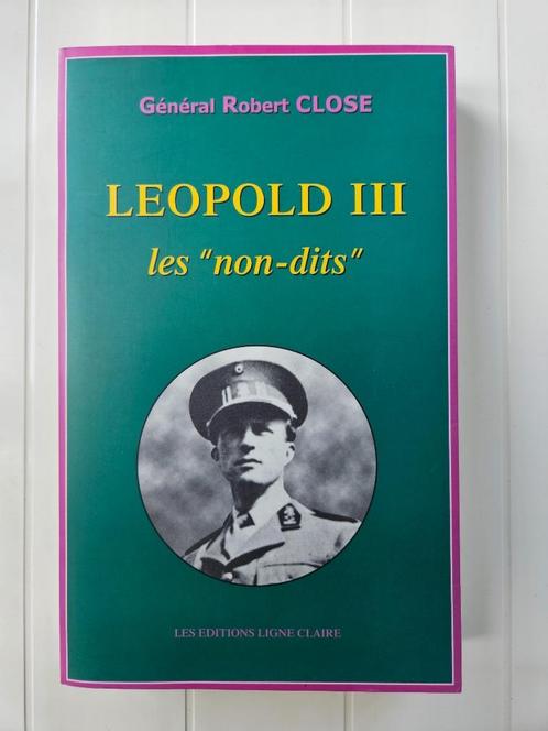 Léopold III: les 'non-dits', Livres, Histoire nationale, Comme neuf, Enlèvement ou Envoi