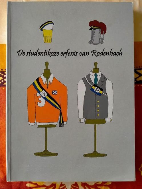 Studentenclubs: De studentikoze erfenis van Rodenbach., Livres, Histoire & Politique, Enlèvement ou Envoi