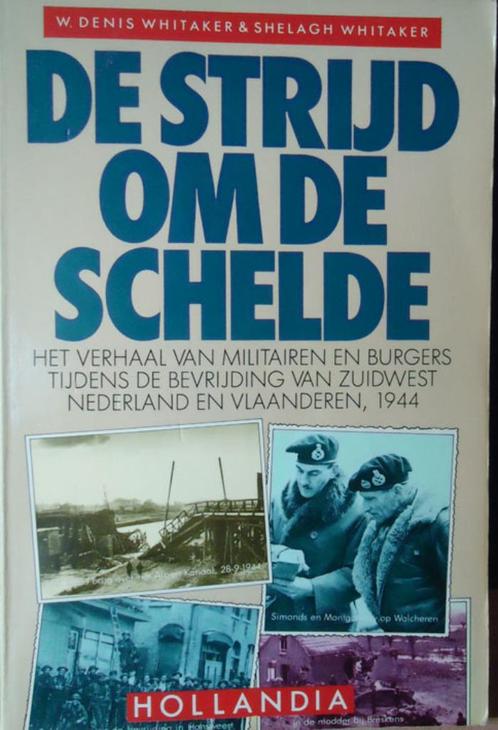 De strijd om de Schelde. Het verhaal van militairen en burge, Livres, Guerre & Militaire, Enlèvement ou Envoi