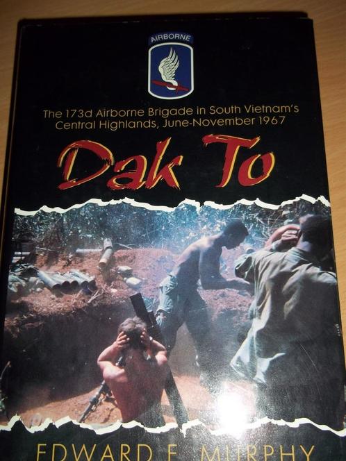 Dak To , Vietnam oorlog, Livres, Guerre & Militaire, Enlèvement ou Envoi