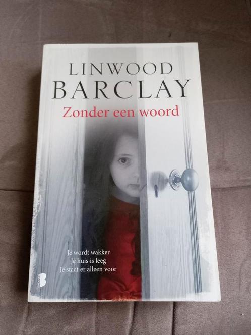 linwood Barclay - Zonder een woord, Livres, Thrillers, Utilisé, Amérique, Enlèvement ou Envoi