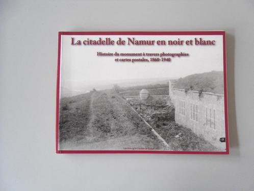 La Citadelle de Namur en noir et blanc, Livres, Histoire nationale, Utilisé, 19e siècle, Enlèvement ou Envoi