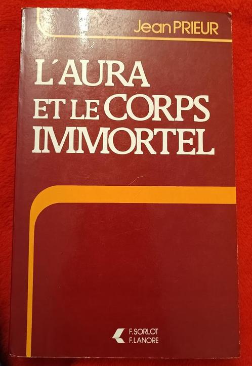 L'Aura et le Corps Immortel : Jean Prieur : GRAND FORMAT, Livres, Ésotérisme & Spiritualité, Utilisé, Arrière-plan et information