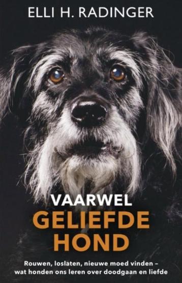 Vaarwel geliefde hond, Elli Radinger  