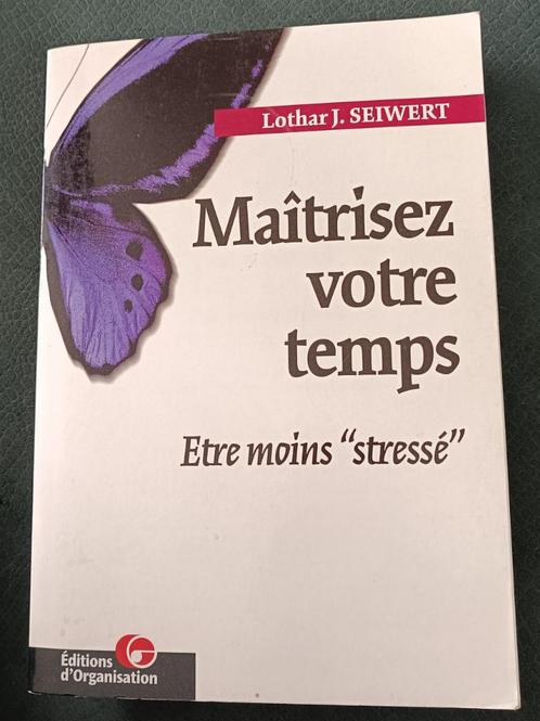 Maitrisez votre Temps :Être moins stressé :Lothar J. Seiwart, Livres, Psychologie, Utilisé, Psychologie sociale, Enlèvement ou Envoi