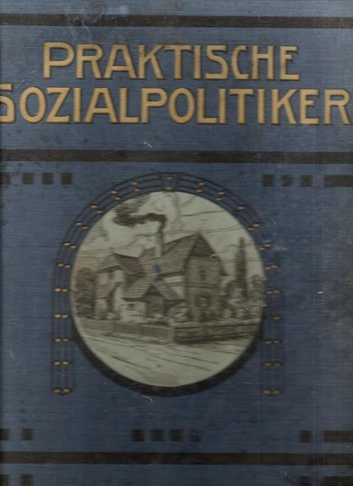 praktische sozialpolitiker j.h. schuetz 1906, Livres, Politique & Société, Utilisé, Société, Envoi