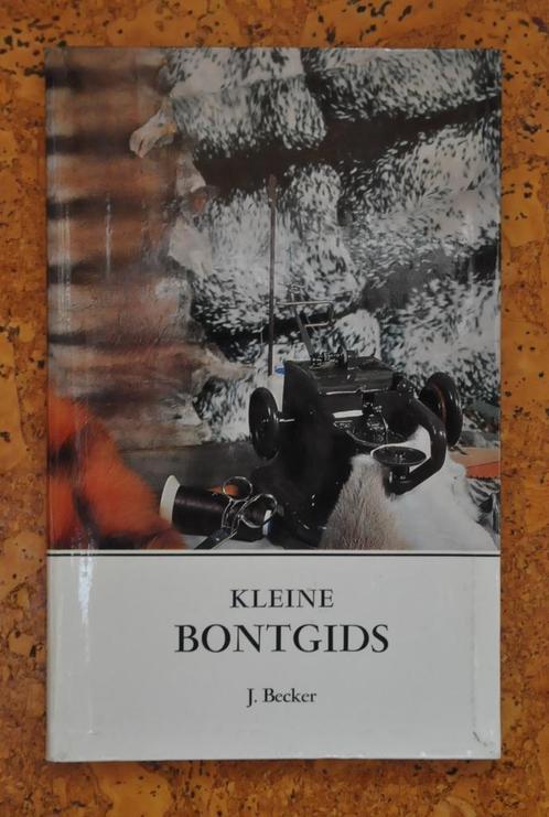 boek Kleine bontgids Becker (bontsoorten herkennen), Livres, Mode, Utilisé, Enlèvement ou Envoi